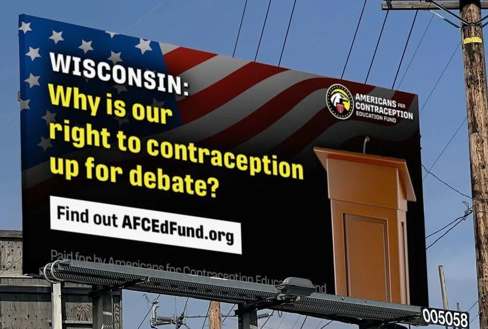 New Wisconsin Ads Advocate for the Right to Contraception