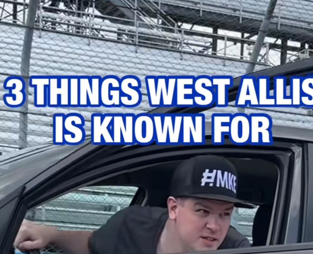 VIDEO: 3 Things West Allis is Known For