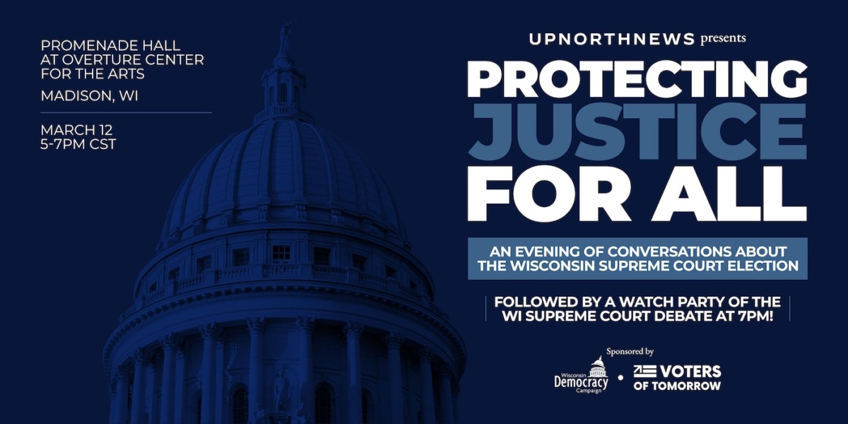 UpNorthNews live event: Protecting justice for all