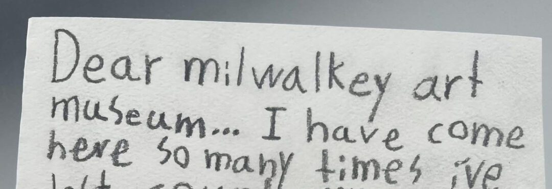 ‘Dear Milwalkey…’ Clever Kid Leaves Note for Staff to Find at Local Art Museum