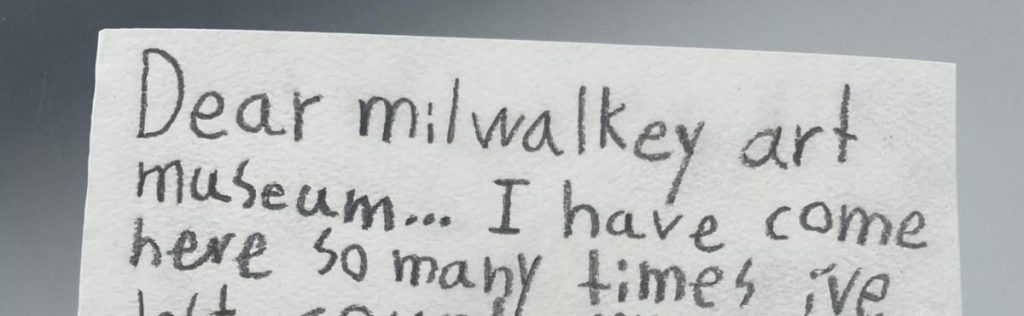 ‘Dear Milwalkey…’ Clever Kid Leaves Note for Staff to Find at Local Art Museum