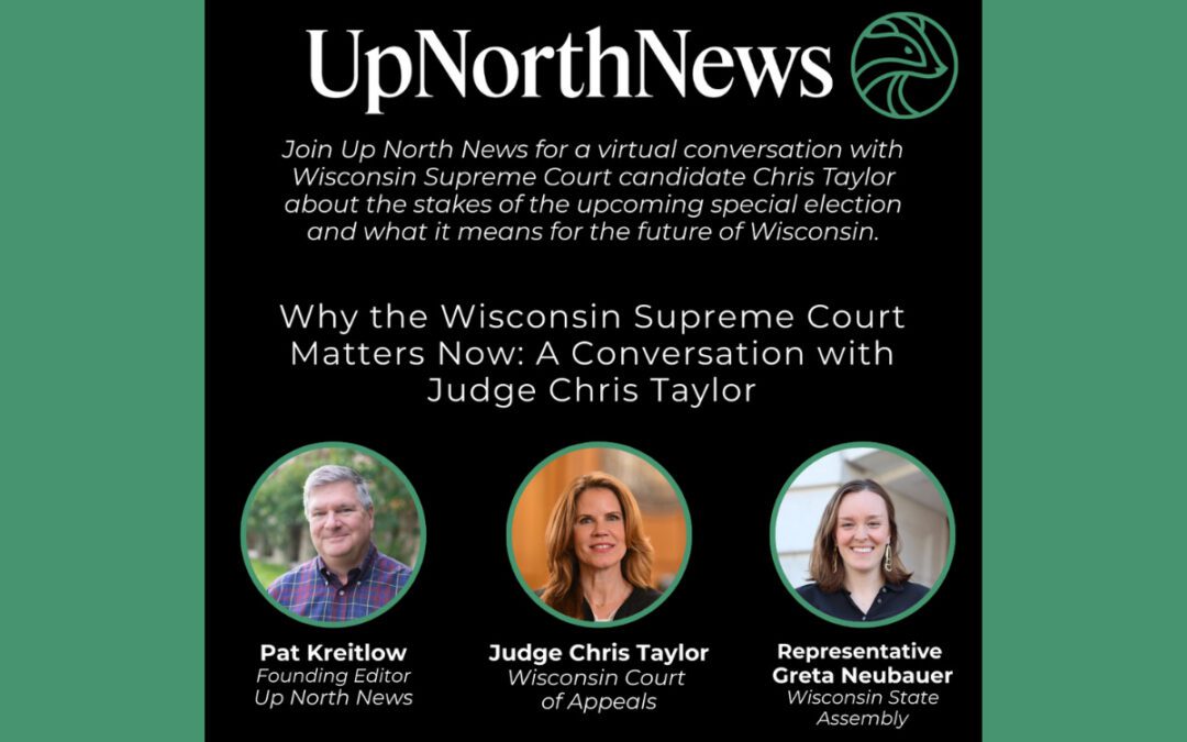 Join us for a live virtual forum with Supreme Court candidate Chris Taylor and Assembly minority leader Greta Neubauer